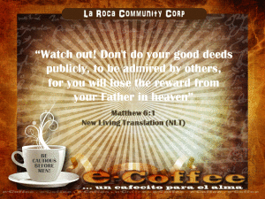 1eCoffee Matthew 6.1 081913