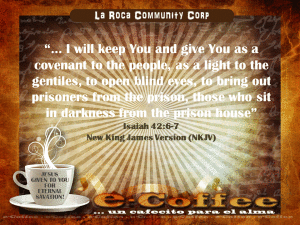 1eCoffee Isaiah 42.6.7 121213