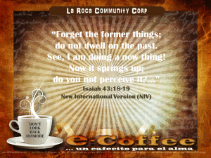 1eCoffee Isaiah 43.18.19 010714