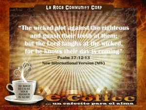 1eCoffee Psalm 37.12-13 030614